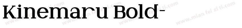Kinemaru Bold字体转换